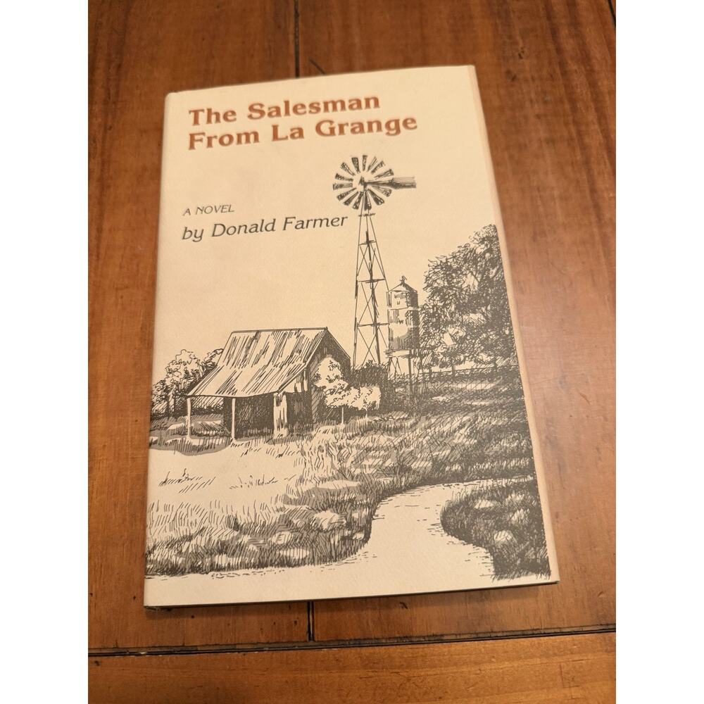 THE SALESMAN FROM LA GRANGE ~ SIGNED by Donald Farmer 1982 hcdj ~ FIRST EDITION